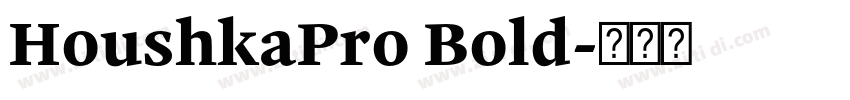 HoushkaPro Bold字体转换